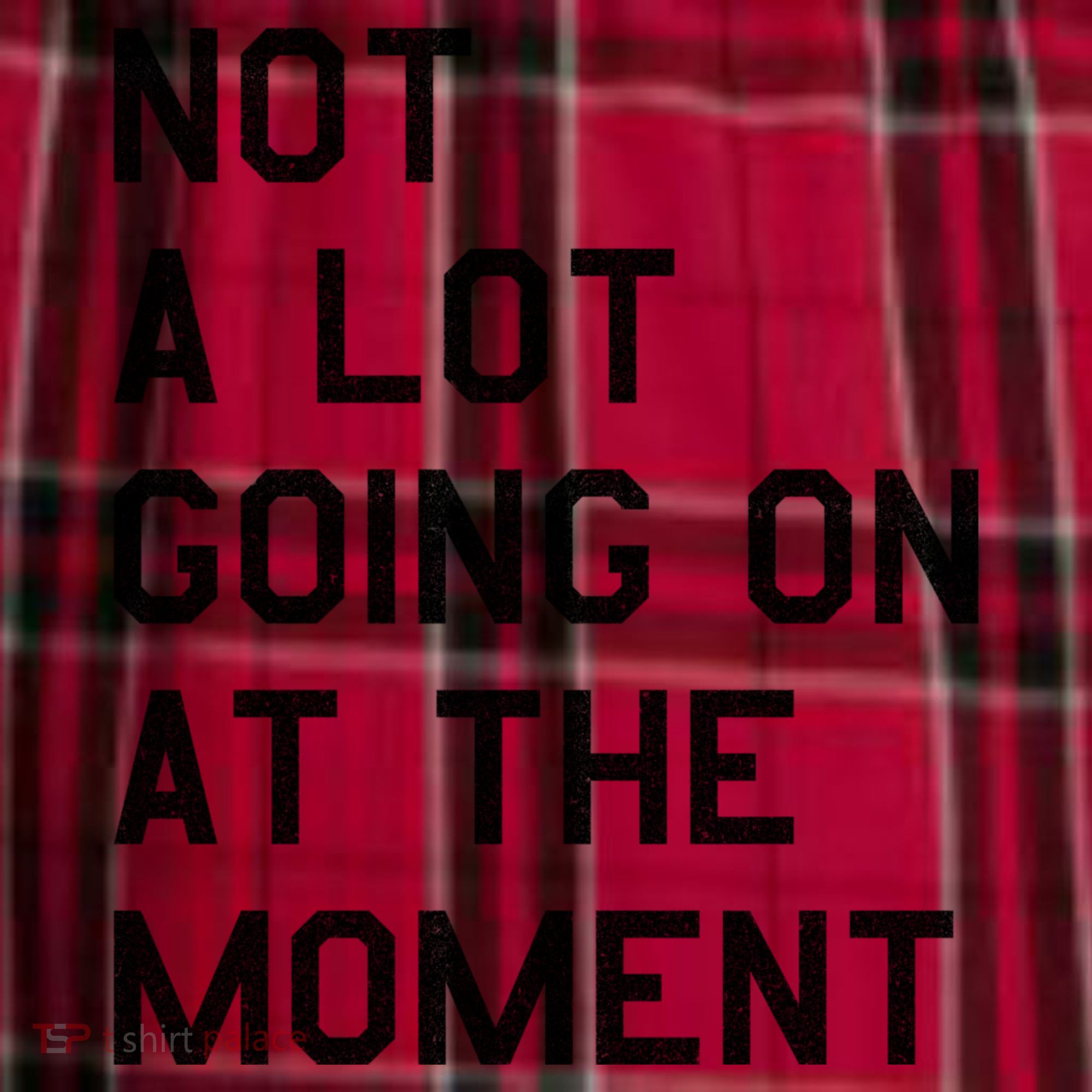 Not A Lot Going On At The Moment Men's Flannel Plaid Pajama Pants