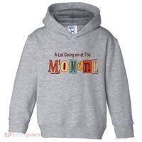 NOT A LOT GOING ON AT THE MOMENT Toddler Hoodie thumb 0