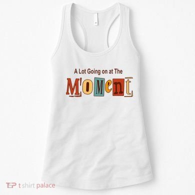 NOT A LOT GOING ON AT THE MOMENT Women's Tank Top