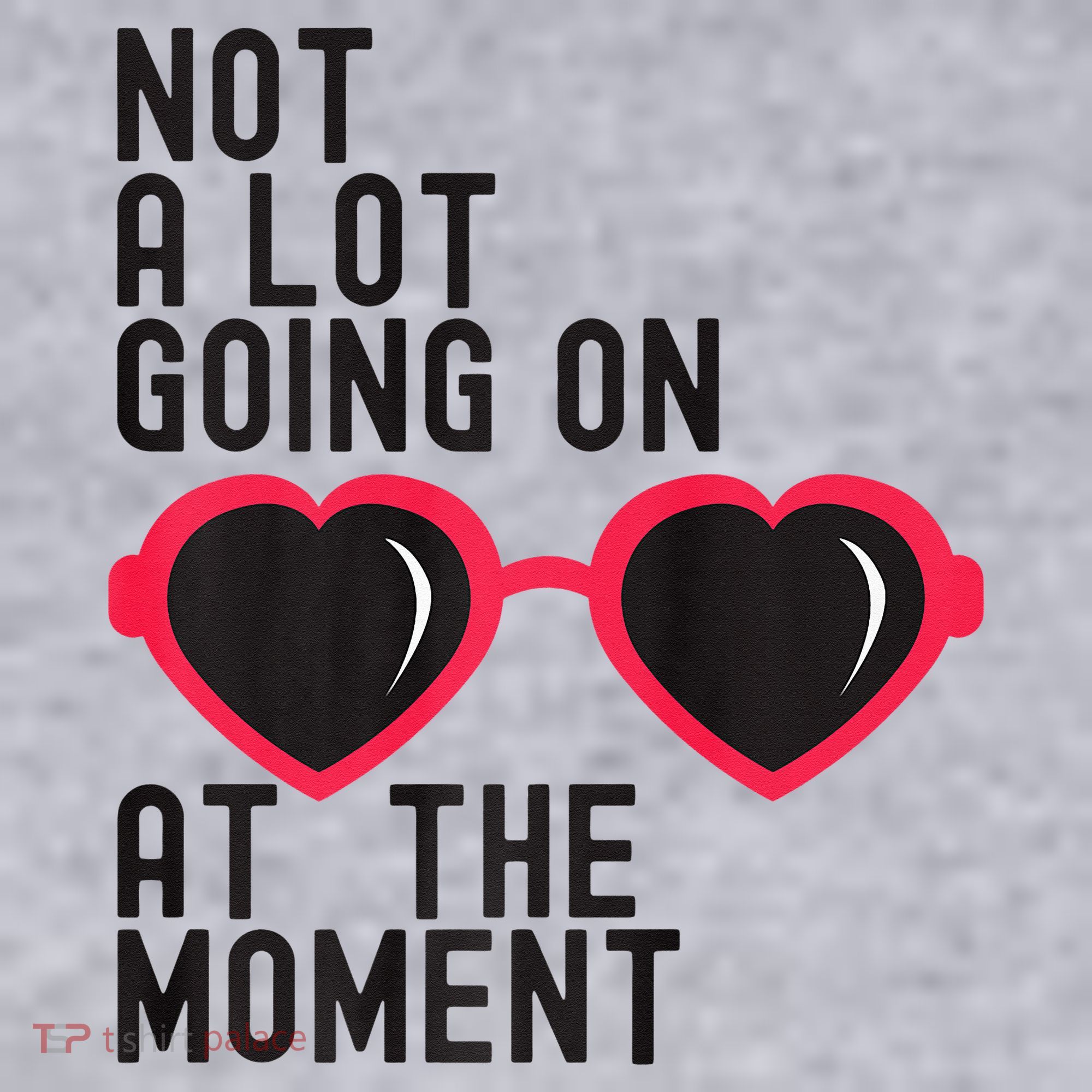 Not A Lot Going On At The Moment Women's Sweatshirt