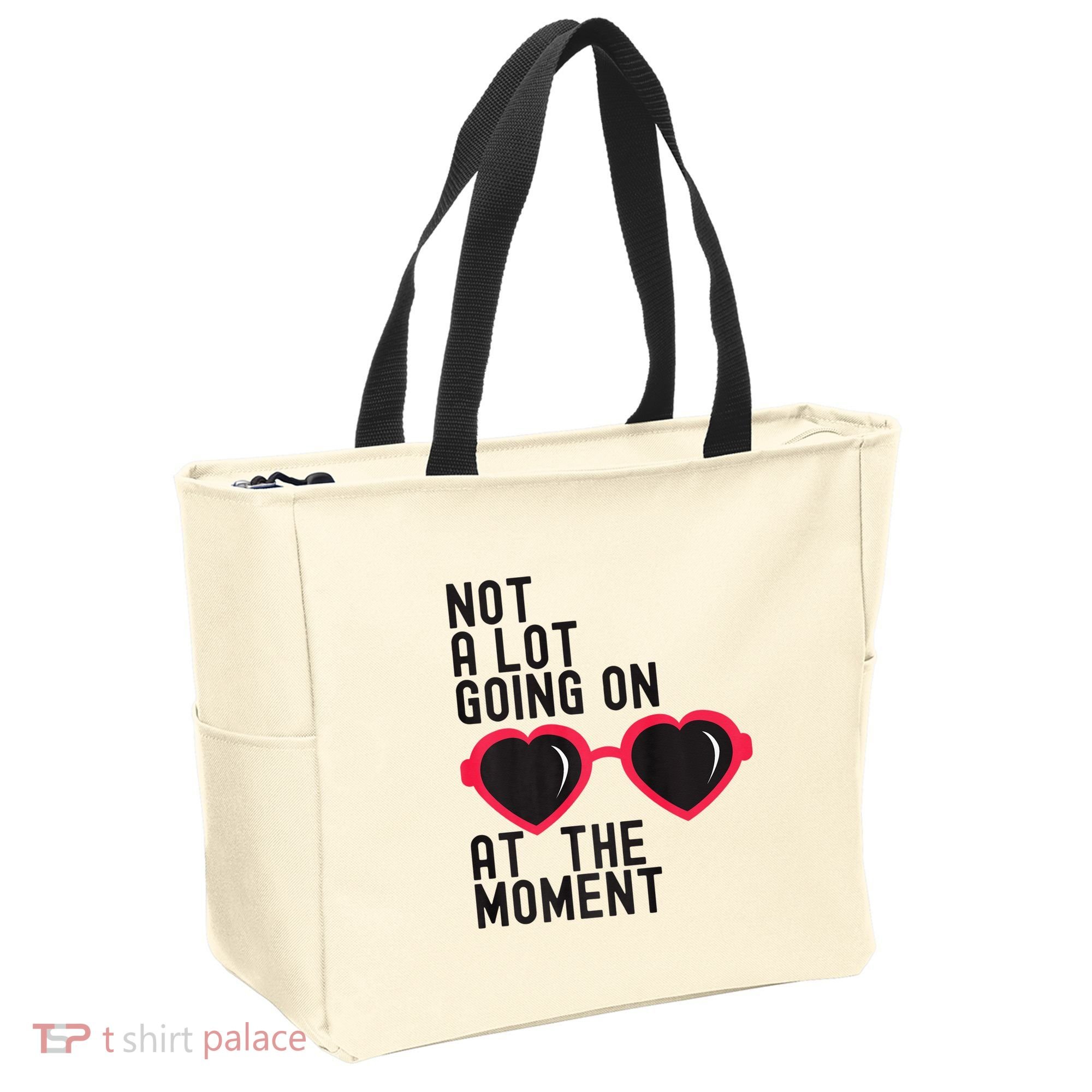 Not A Lot Going On At The Moment Tote Bag