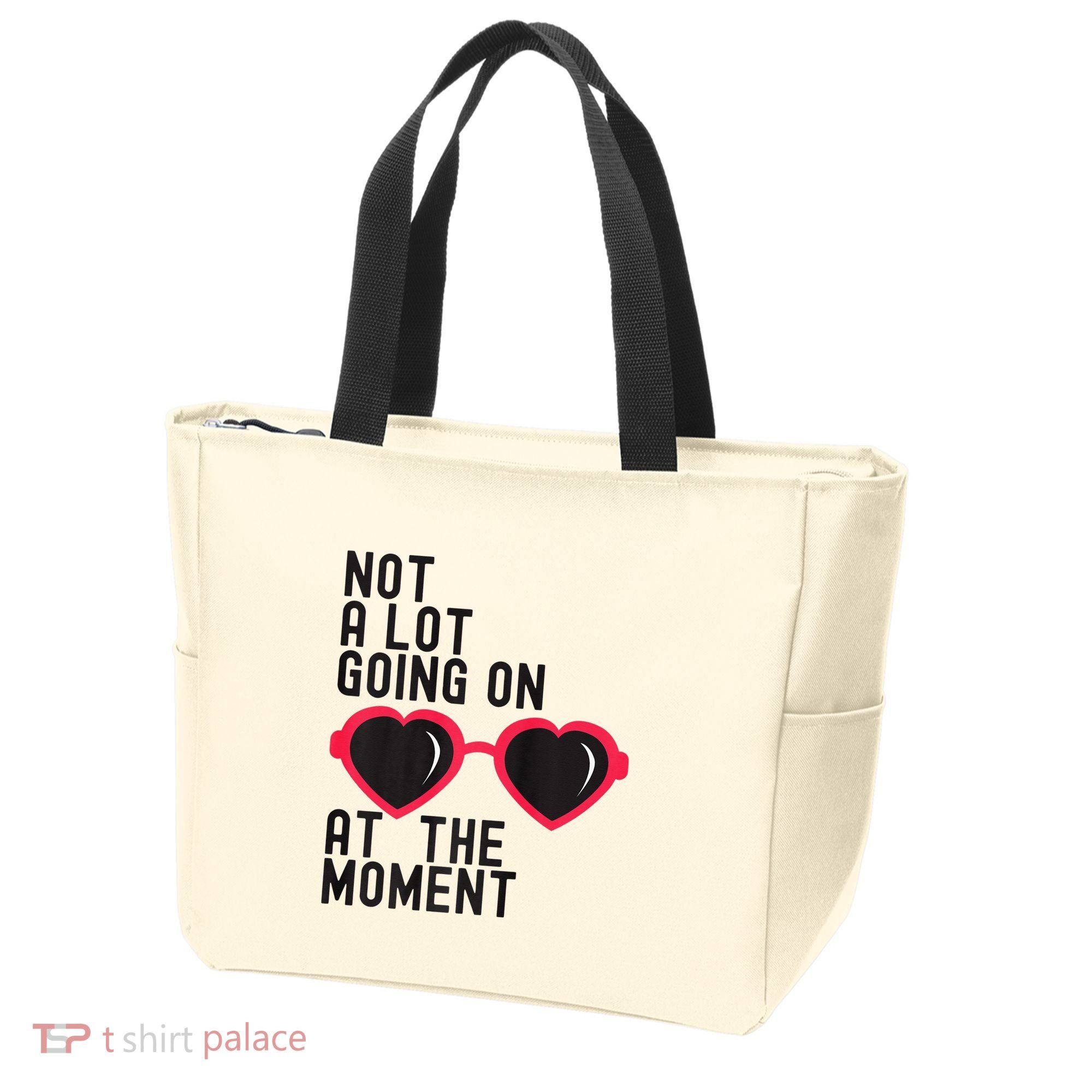 Not A Lot Going On At The Moment Tote Bag