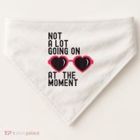 Not A Lot Going On At The Moment USA-Made Doggie Bandana thumb 0