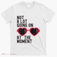 Not A Lot Going On At The Moment T-Shirt thumb 0