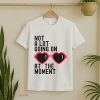 Not A Lot Going On At The Moment T-Shirt thumb 2