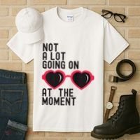 Not A Lot Going On At The Moment Tall T-Shirt thumb 3