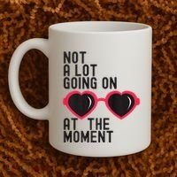 Not A Lot Going On At The Moment Coffee Mug thumb 2