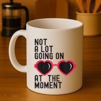 Not A Lot Going On At The Moment Coffee Mug thumb 4
