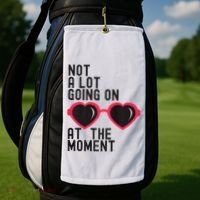 Not A Lot Going On At The Moment Golf Towel thumb 2
