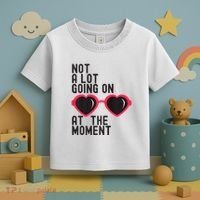 Not A Lot Going On At The Moment Toddler T-Shirt thumb 3