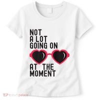 Not A Lot Going On At The Moment Women's T-Shirt thumb 0