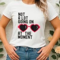 Not A Lot Going On At The Moment Women's T-Shirt thumb 2