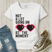 Not A Lot Going On At The Moment Women's T-Shirt thumb 3