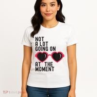 Not A Lot Going On At The Moment Women's T-Shirt thumb 4