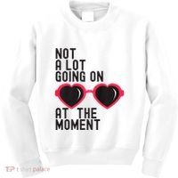 Not A Lot Going On At The Moment Kids Sweatshirt thumb 0