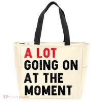 Not A Lot Going On At The Moment Tote Bag thumb 0