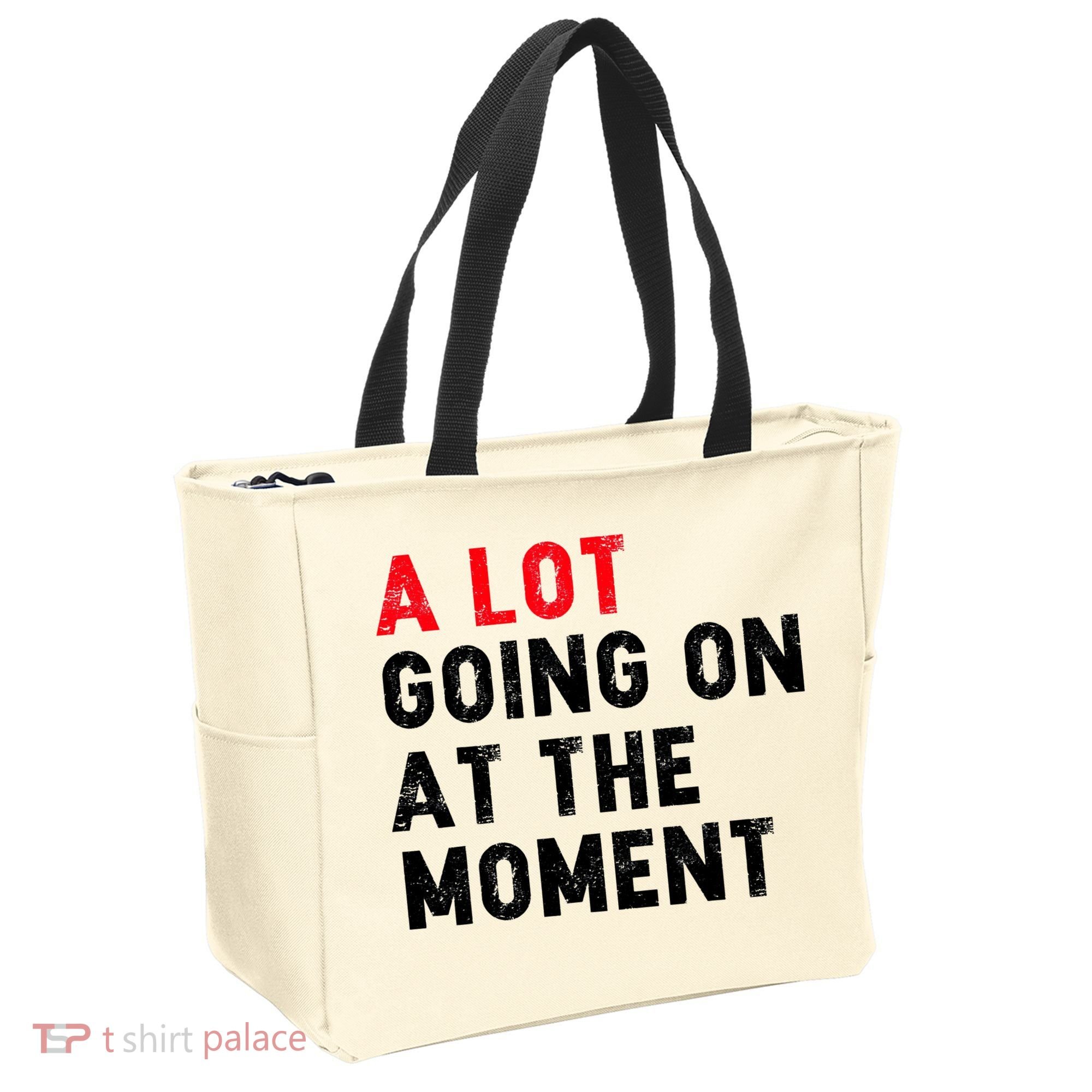 Not A Lot Going On At The Moment Tote Bag