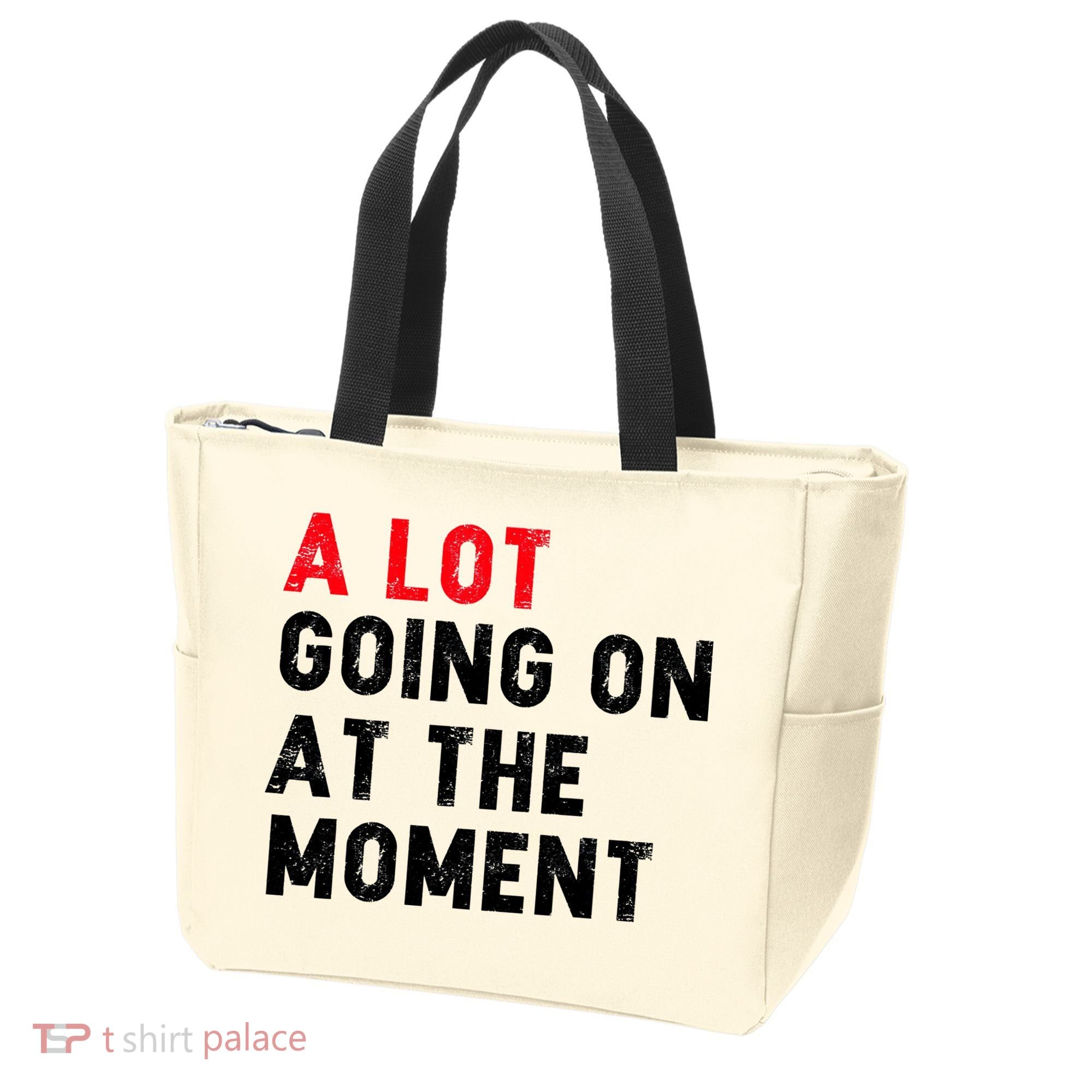Not A Lot Going On At The Moment Tote Bag