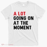 Not A Lot Going On At The Moment T-Shirt thumb 0