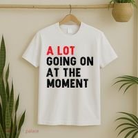 Not A Lot Going On At The Moment T-Shirt thumb 2