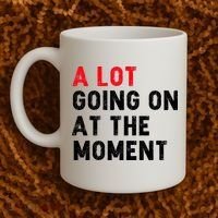 Not A Lot Going On At The Moment Coffee Mug thumb 2