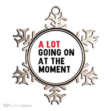 Not A Lot Going On At The Moment Ornament