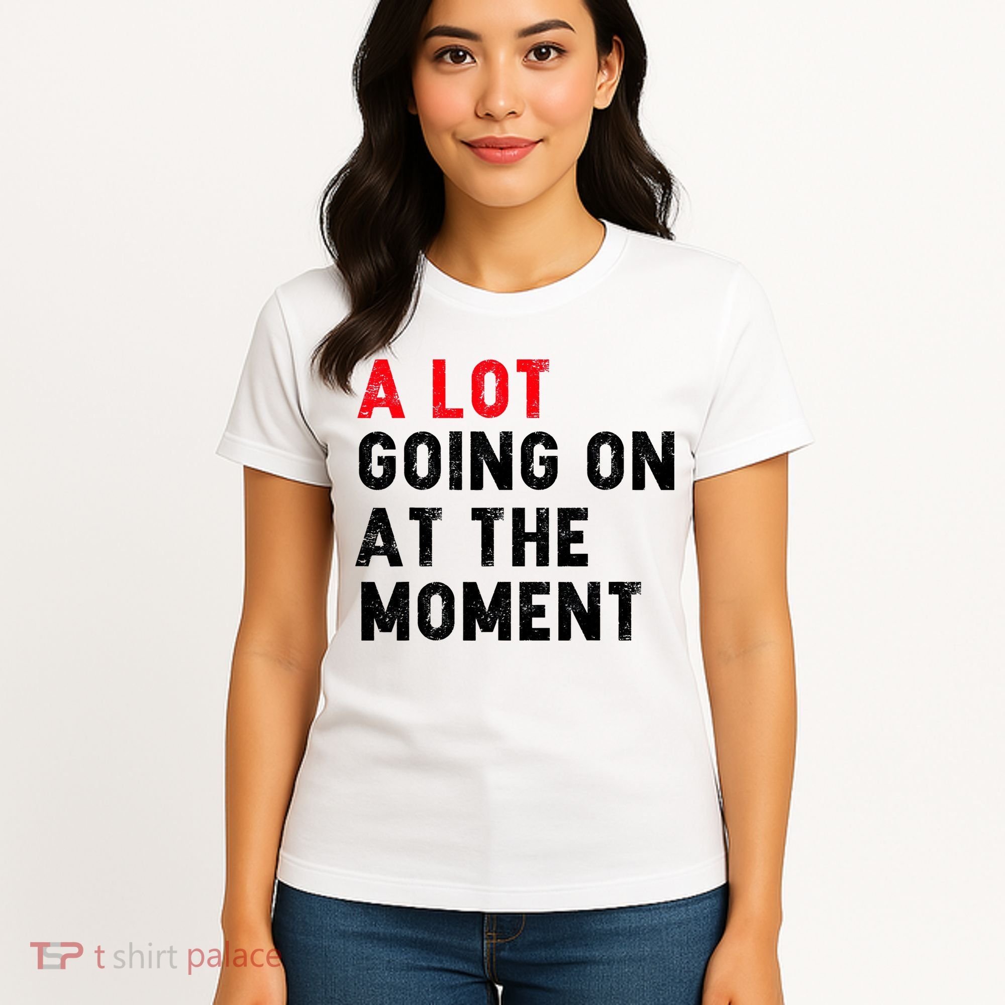 Not A Lot Going On At The Moment Women's T-Shirt