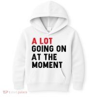 Not A Lot Going On At The Moment Kids Hoodie thumb 0
