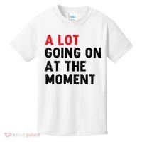 Not A Lot Going On At The Moment Kids T-Shirt thumb 0