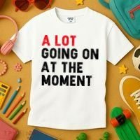 Not A Lot Going On At The Moment Kids T-Shirt thumb 3