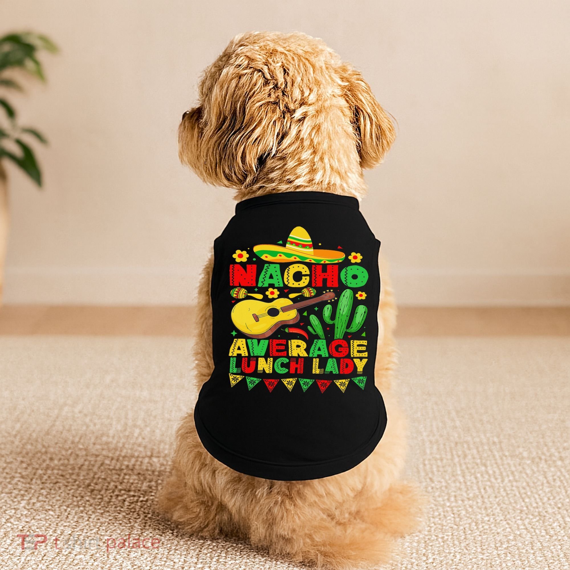 Nacho Average Lunch Lady Funny Cinco De Mayo Mexican Fiesta Doggie Tank