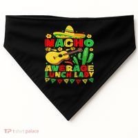 Nacho Average Lunch Lady Funny Cinco De Mayo Mexican Fiesta USA-Made Doggie Bandana thumb 0