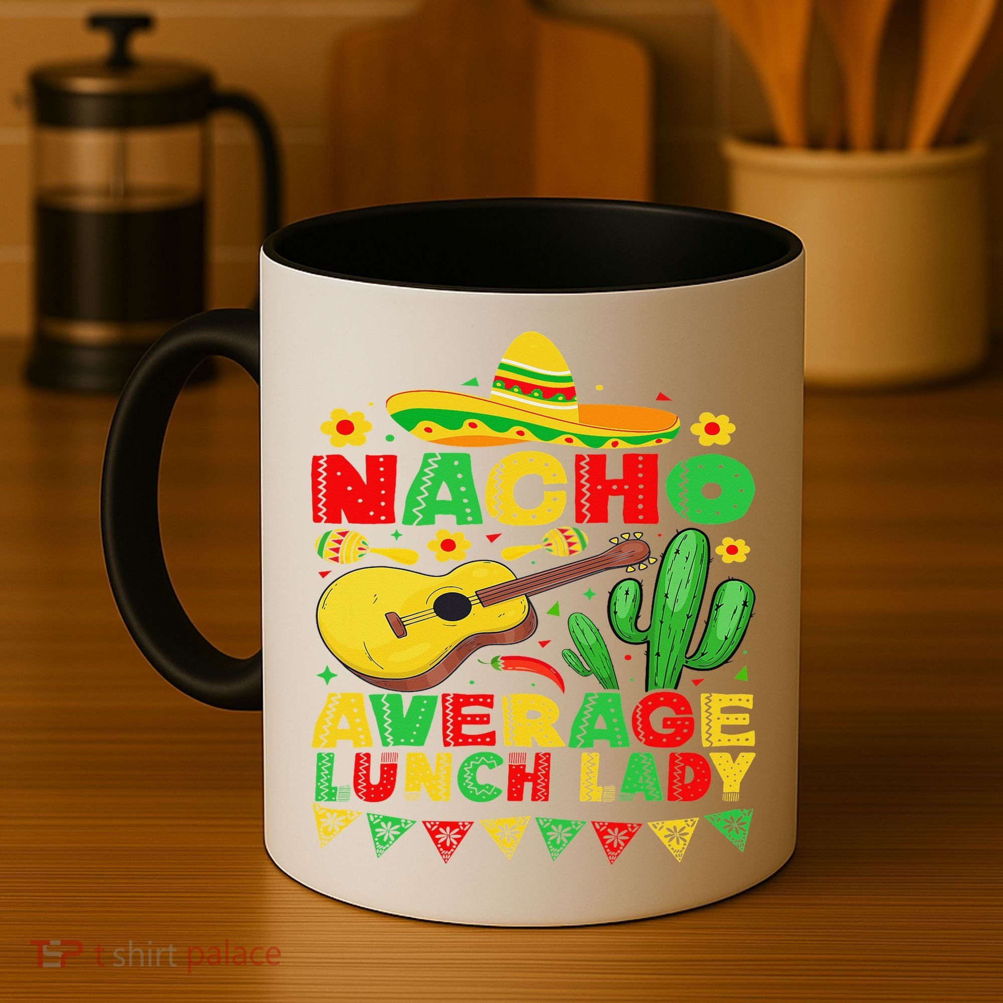 Nacho Average Lunch Lady Funny Cinco De Mayo Mexican Fiesta Coffee Mug
