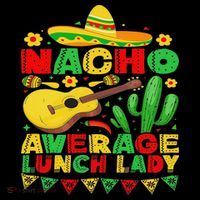 Nacho Average Lunch Lady Funny Cinco De Mayo Mexican Fiesta Coffee Mug thumb 5