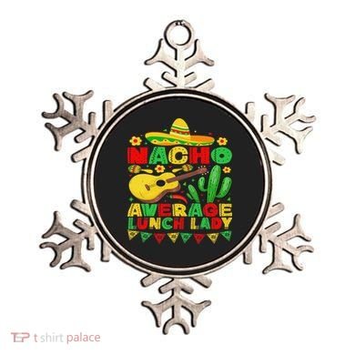 Nacho Average Lunch Lady Funny Cinco De Mayo Mexican Fiesta Ornament