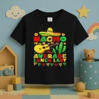 Nacho Average Lunch Lady Funny Cinco De Mayo Mexican Fiesta Toddler T-Shirt thumb 3