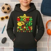 Nacho Average Lunch Lady Funny Cinco De Mayo Mexican Fiesta Kids Hoodie thumb 2