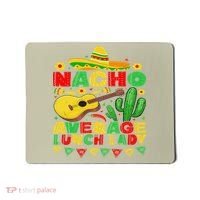 Nacho Average Lunch Lady Funny Cinco De Mayo Mexican Fiesta Mousepad thumb 0