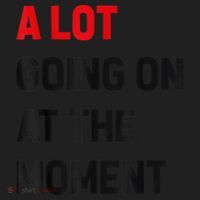 Not A Lot Going On At The Moment Comfort Colors Boxy T-Shirt thumb 3