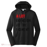 Not A Lot Going On At The Moment Performance Fleece Hoodie thumb 0