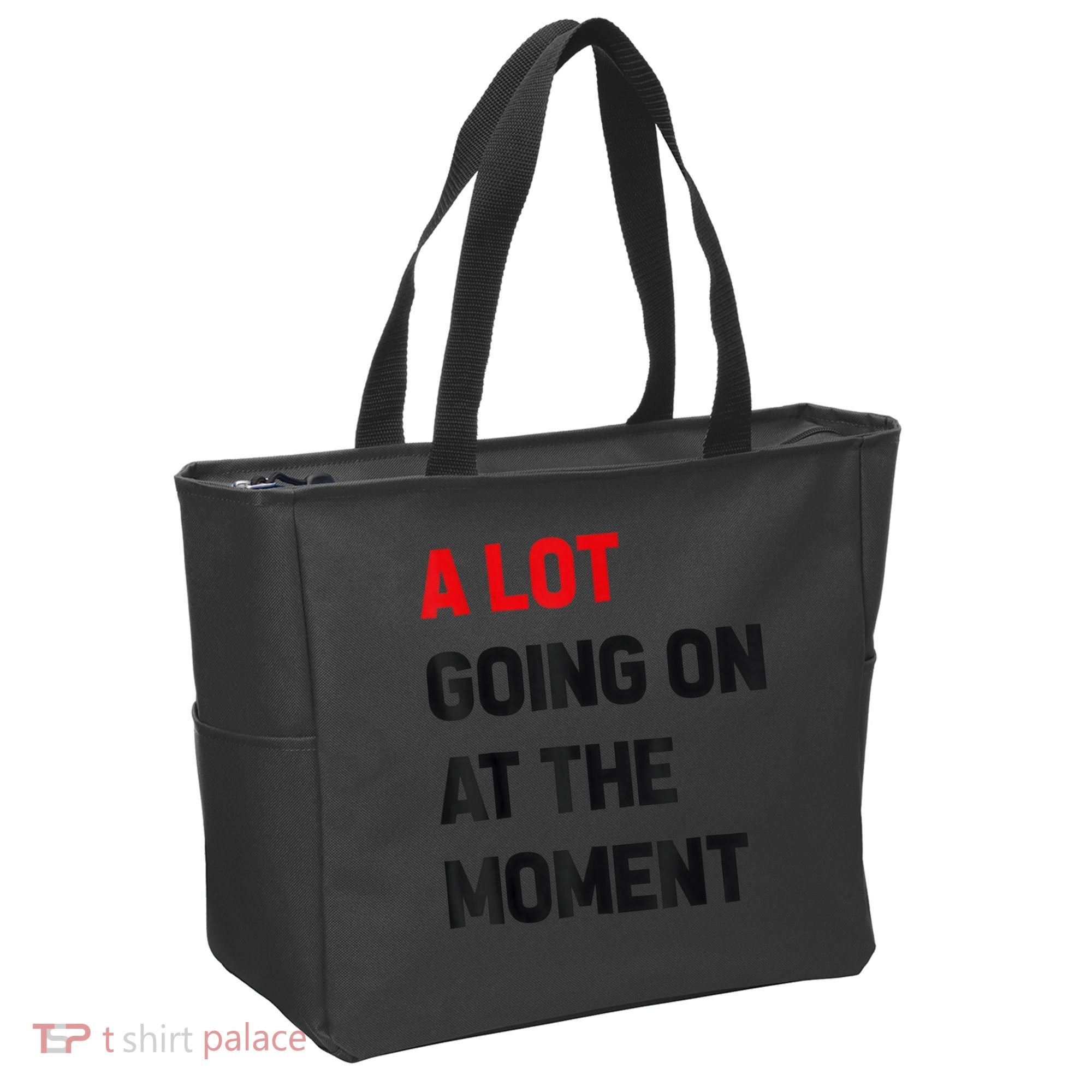 Not A Lot Going On At The Moment Tote Bag