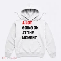 Not A Lot Going On At The Moment Hoodie thumb 0