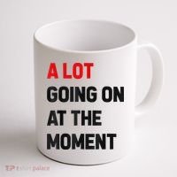 Not A Lot Going On At The Moment Coffee Mug thumb 1