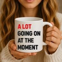 Not A Lot Going On At The Moment Coffee Mug thumb 3