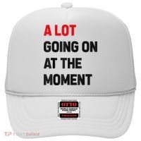 Not A Lot Going On At The Moment Hat thumb 0