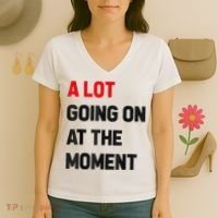 Not A Lot Going On At The Moment Women's V-Neck T-Shirt thumb 3