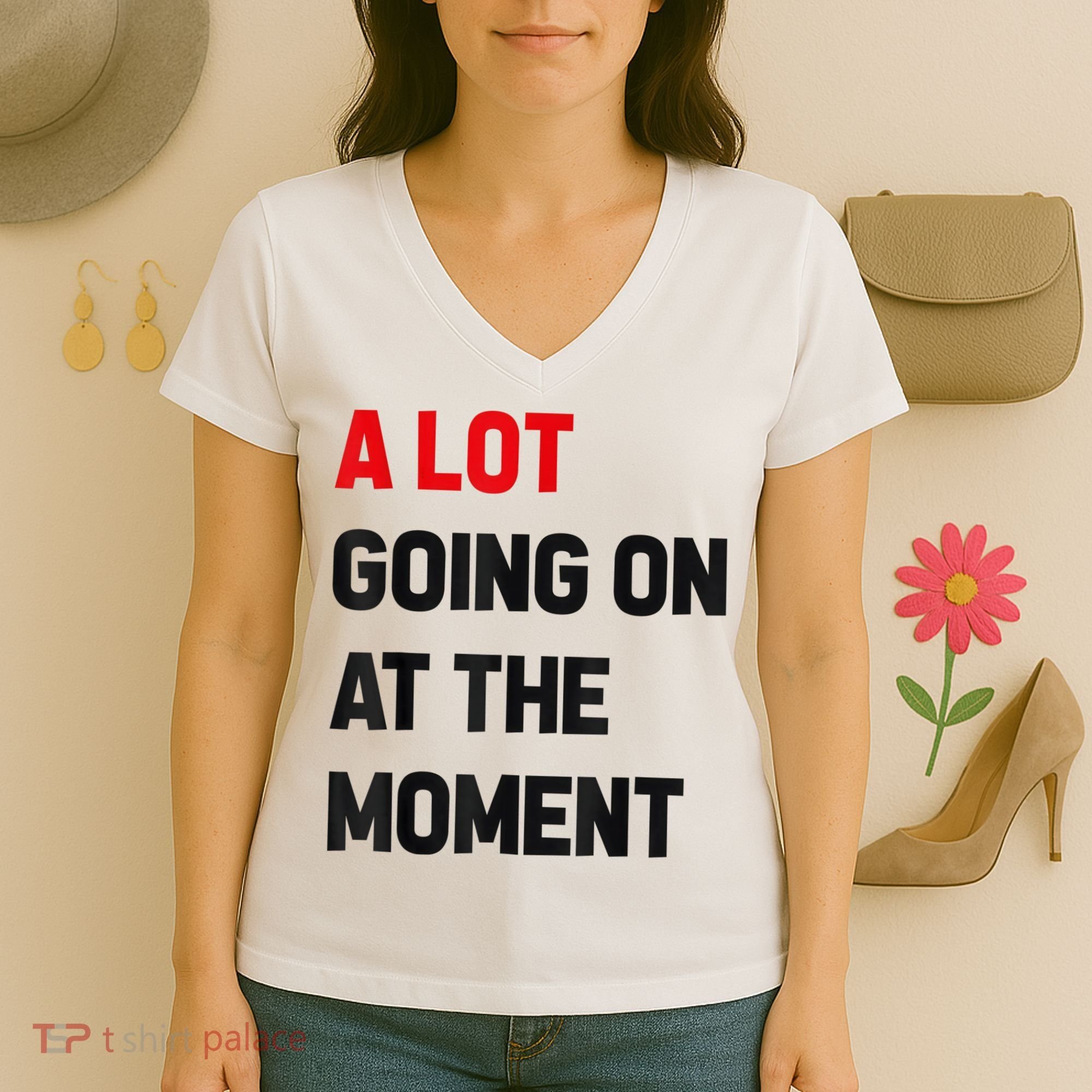 Not A Lot Going On At The Moment Women's V-Neck T-Shirt