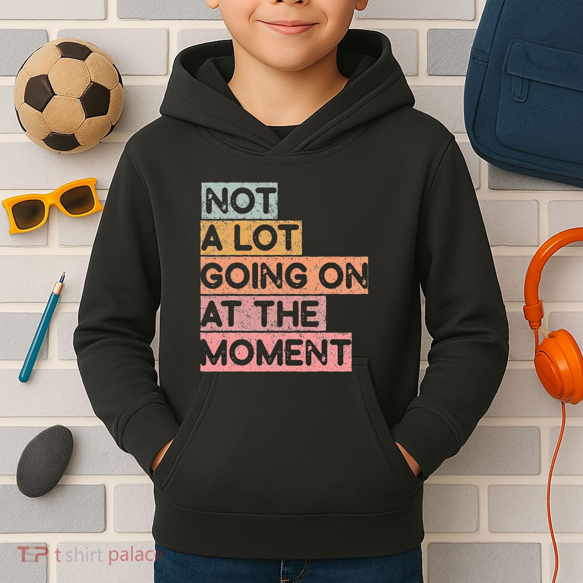Not a Lot Going on at the Moment Kids Hoodie