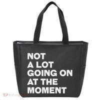 Not A Lot Going On At The Moment Tote Bag thumb 0