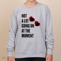 Not A Lot Going On At The Moment Retro Women's Sweatshirt thumb 0